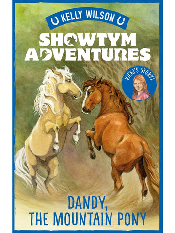 SIGNED Showtym Adventures 1: Dandy, the Mountain Pony